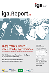 Neuer iga Report “Innere Kündigung”